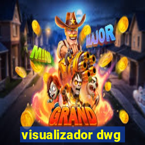 visualizador dwg